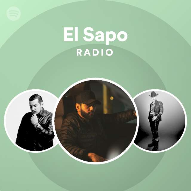 El Sapo Radio playlist by Spotify Spotify