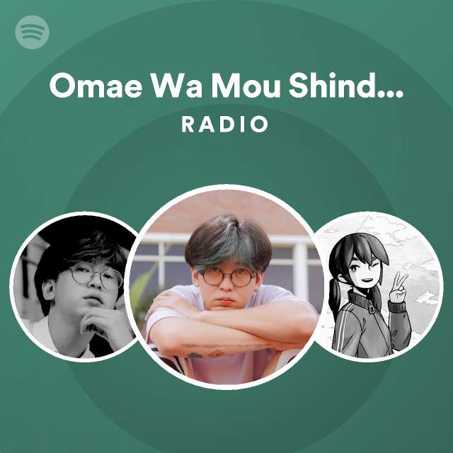 Omae Wa Mou Shindeiru Radio Spotify Playlist