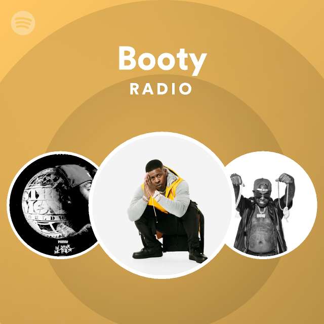 Booty Radio Playlist By Spotify Spotify