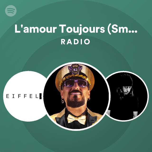 L'amour Toujours (Small Radio - by Spotify | Spotify