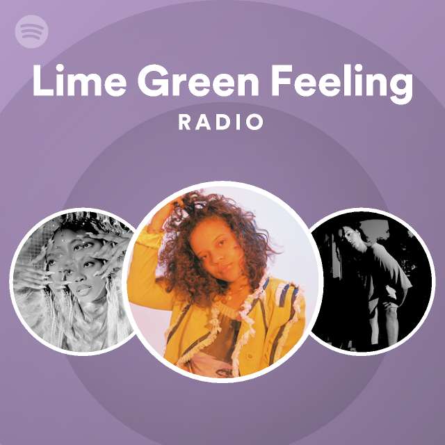 Lime Green Feeling Radio Playlist By Spotify Spotify 1990