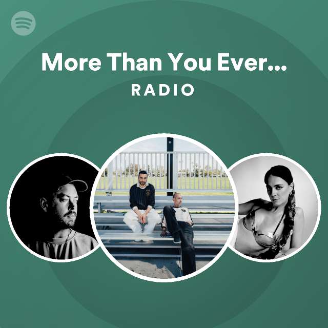 More Than You Ever Know Radio | Spotify Playlist