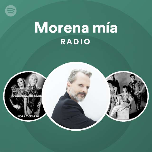 Morena mía Radio on Spotify