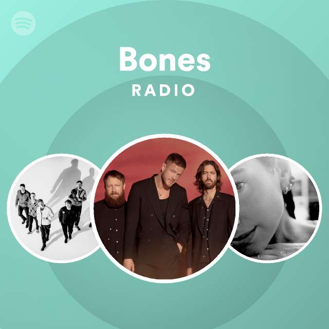 Bones Radio - playlist by Spotify | Spotify