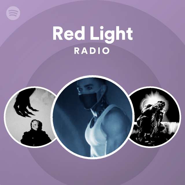 Red Light Radio playlist by Spotify Spotify