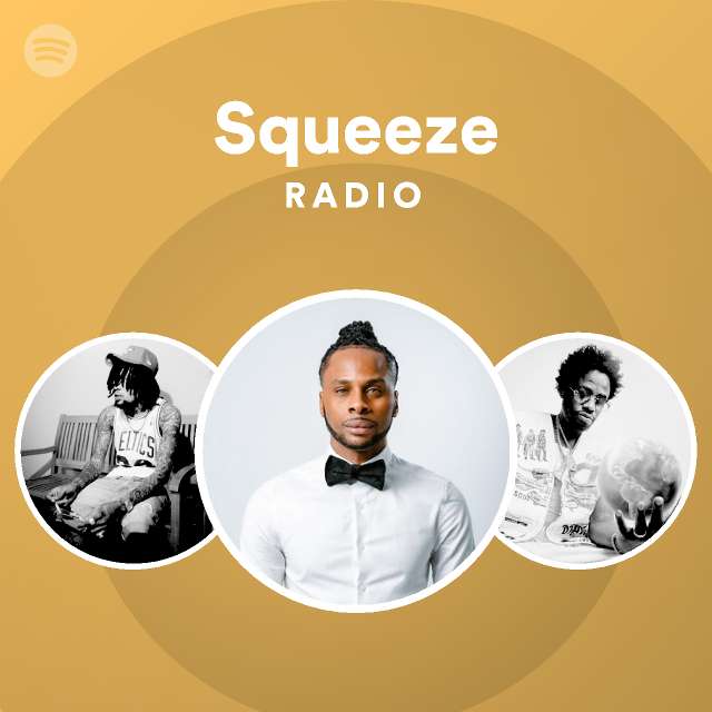 Squeeze Radio playlist by Spotify Spotify