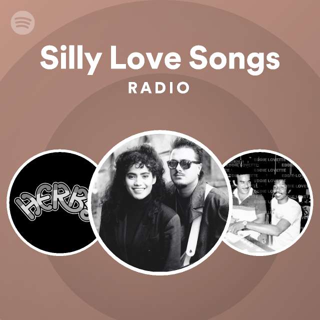 Silly Love Songs Radio - playlist by Spotify | Spotify