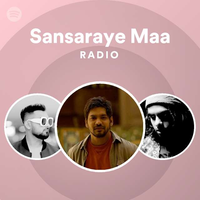 Sansaraye Maa Radio - playlist by Spotify | Spotify