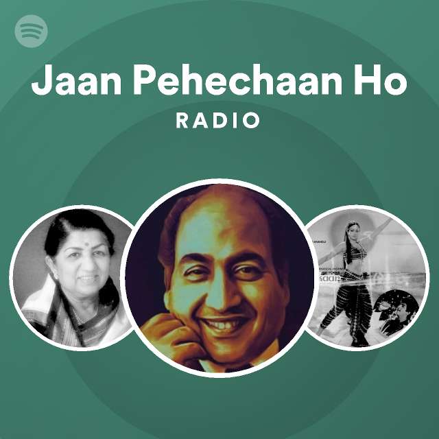 jaan-pehechaan-ho-radio-playlist-by-spotify-spotify