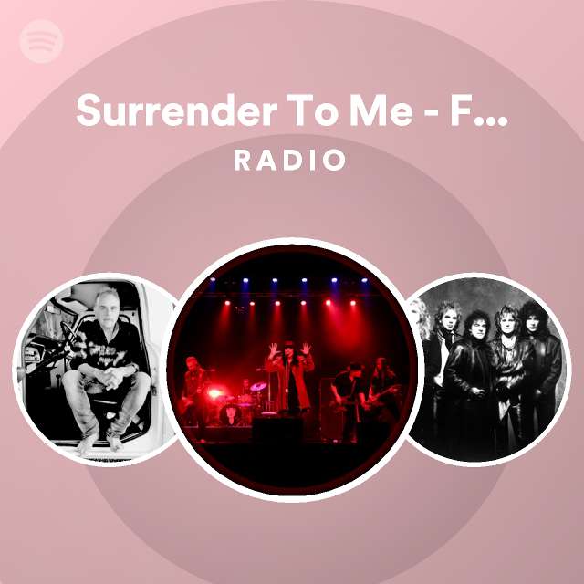 Surrender To Me From "Tequila Sunrise" Soundtrack / Remastered Radio