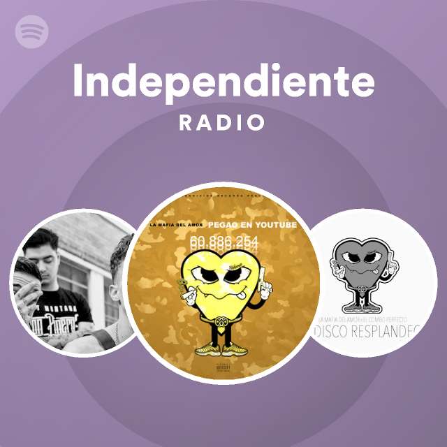 Independiente Radio playlist by Spotify Spotify