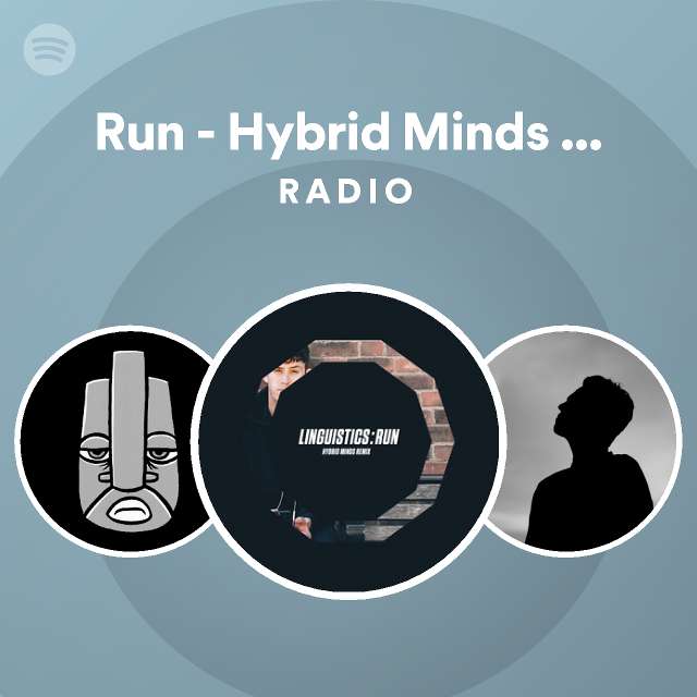 Run Hybrid Minds Remix Radio playlist by Spotify Spotify