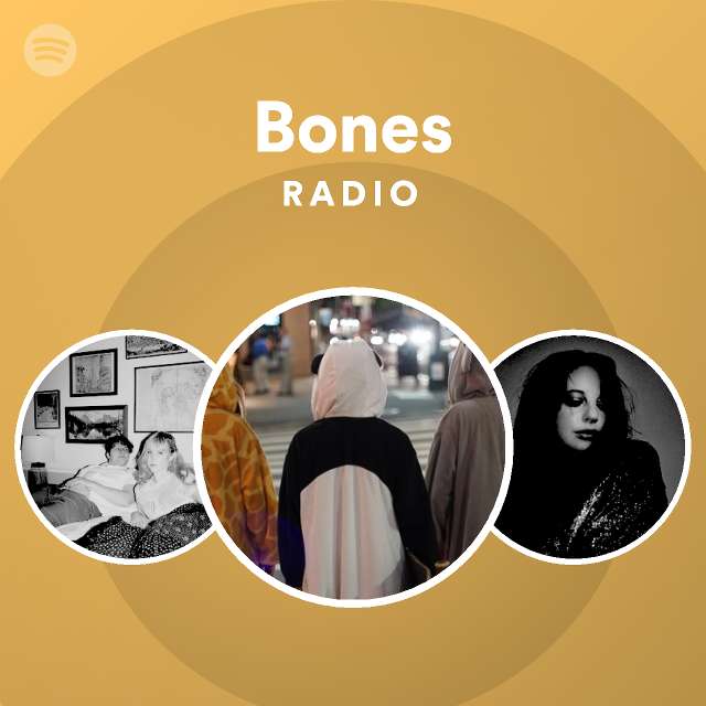 bones-radio-playlist-by-spotify-spotify