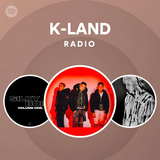 K Land Radio Playlist By Spotify Spotify