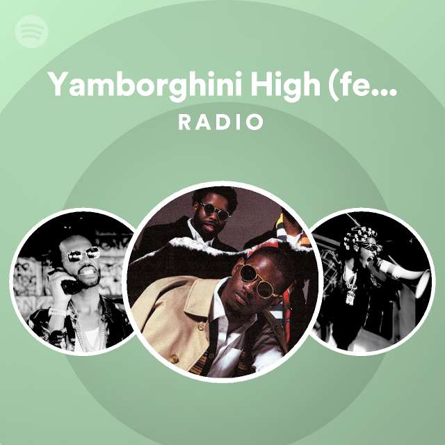 High (feat. Juicy J) Radio Spotify Playlist