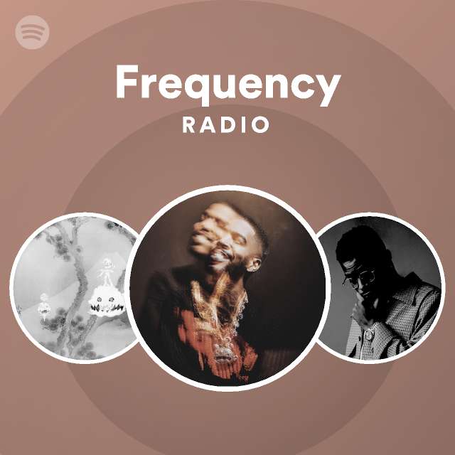 Frequency Radio - playlist by Spotify | Spotify