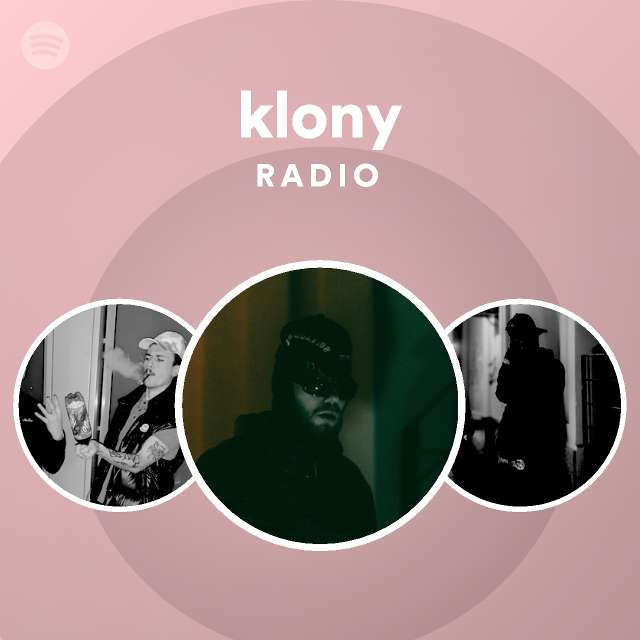 klony Radio - playlist by Spotify | Spotify
