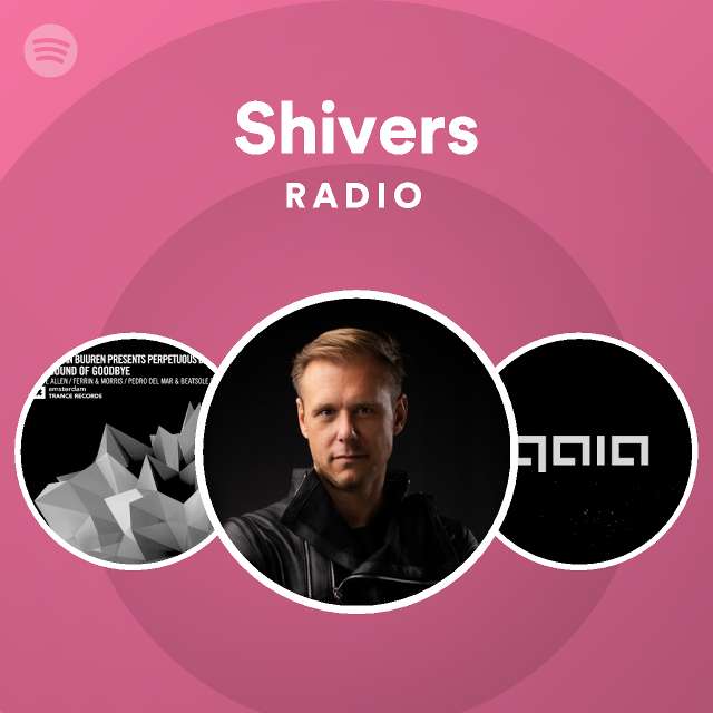 Shivers Radio - playlist by Spotify | Spotify