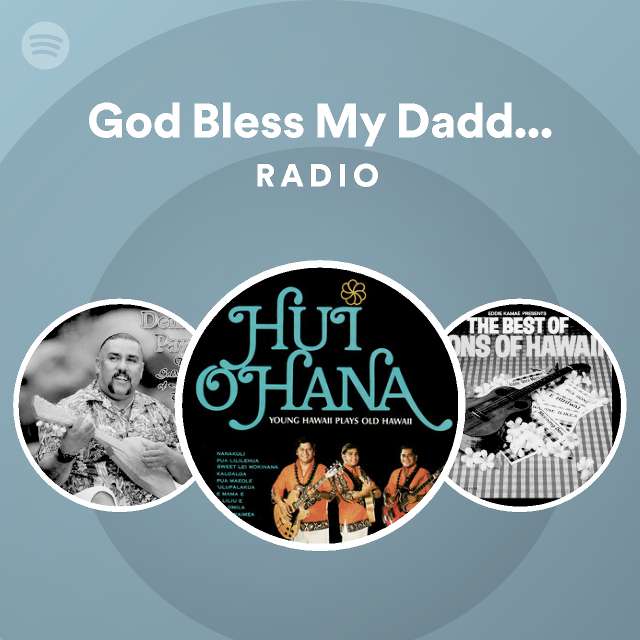 god-bless-my-daddy-mom-radio-spotify-playlist