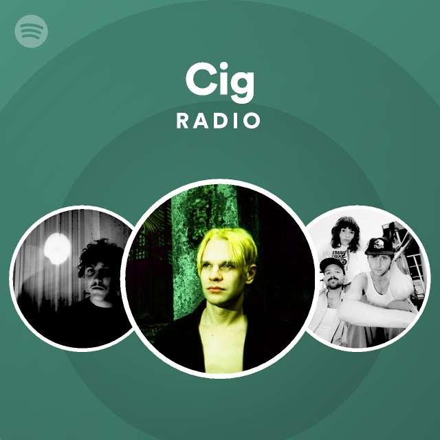 Cig Radio Spotify Playlist