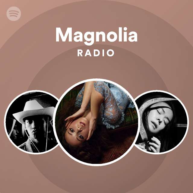 Magnolia Radio playlist by Spotify Spotify
