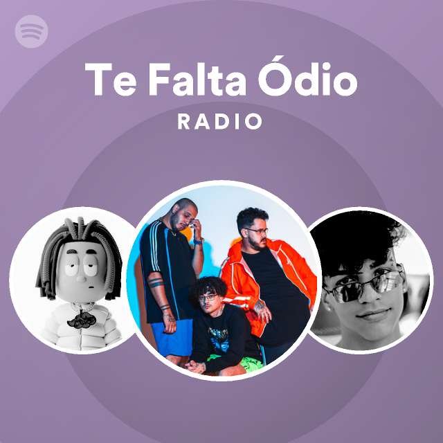 Te Falta Ódio Radio Playlist By Spotify Spotify