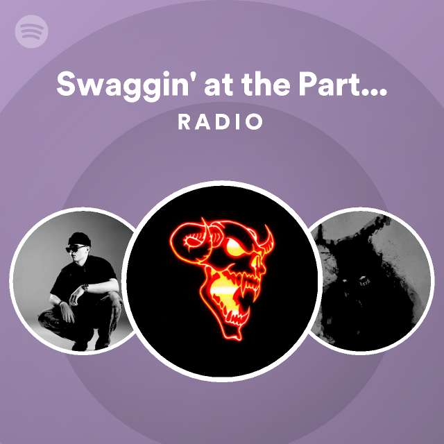 Swaggin' at the Partment - Slowed Radio | Spotify Playlist