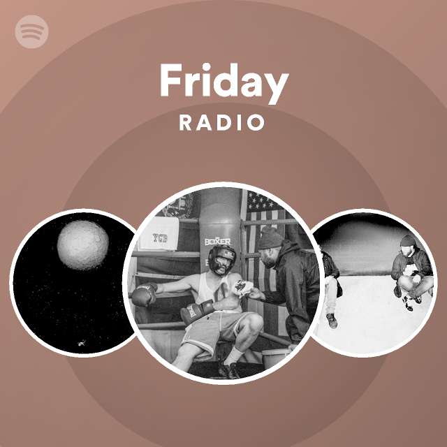 Friday Radio - playlist by Spotify | Spotify