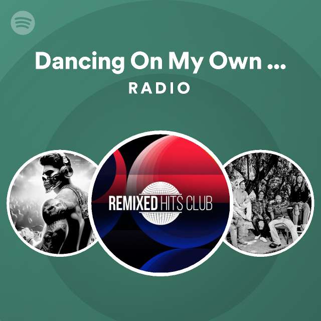 Dancing On My Own (Tiesto Remix) Radio playlist by Spotify Spotify