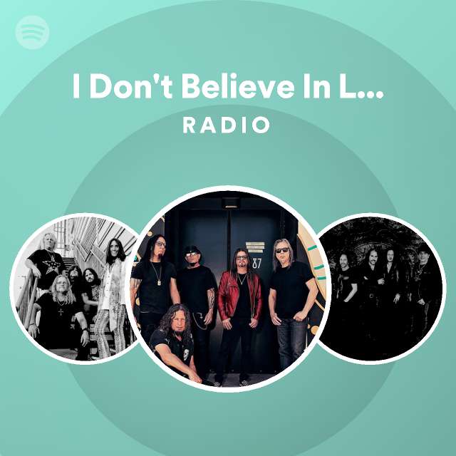 I Don't Believe In Love - Remastered 2003 Radio - playlist by Spotify ...