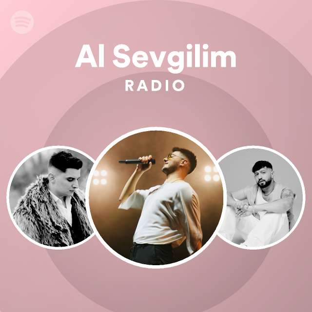 Al Sevgilim Radio - playlist by Spotify | Spotify