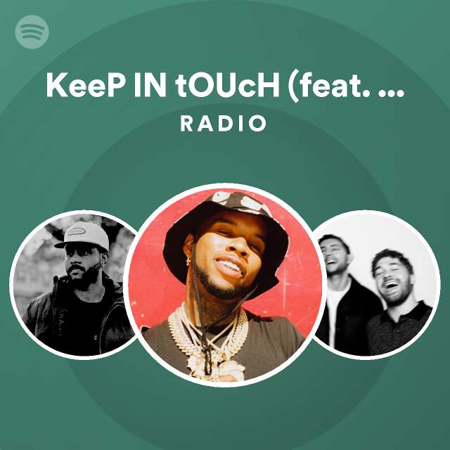 KeeP IN tOUcH (feat. Bryson Tiller) Radio playlist by Spotify Spotify