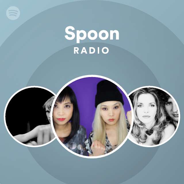 Spoon Radio playlist by Spotify Spotify