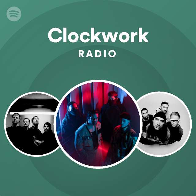 Clockwork Radio playlist by Spotify Spotify