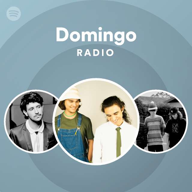 Domingo Radio Playlist By Spotify Spotify