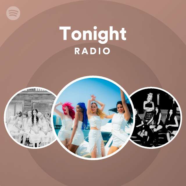 Tonight Radio - playlist by Spotify | Spotify