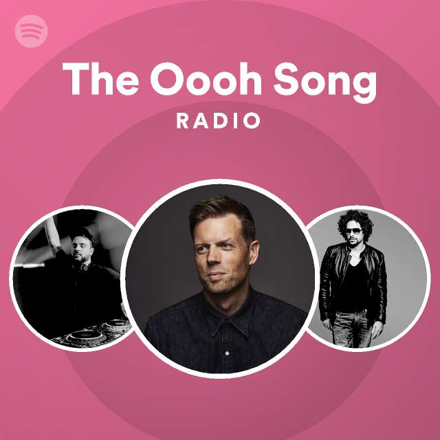the-oooh-song-radio-playlist-by-spotify-spotify