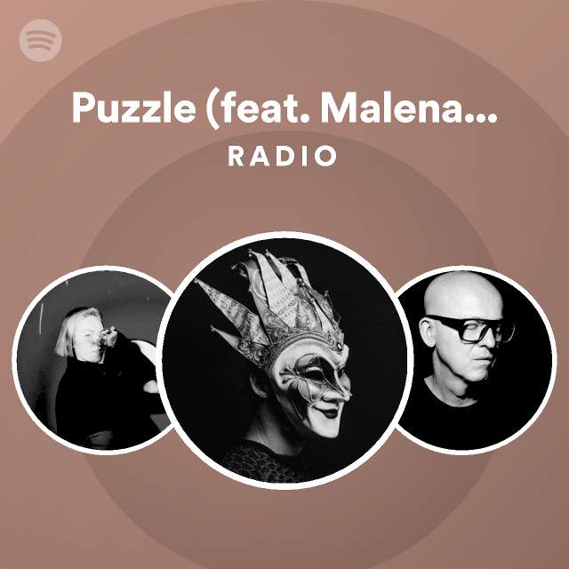 Puzzle Feat Malena Maria Radio Playlist By Spotify Spotify