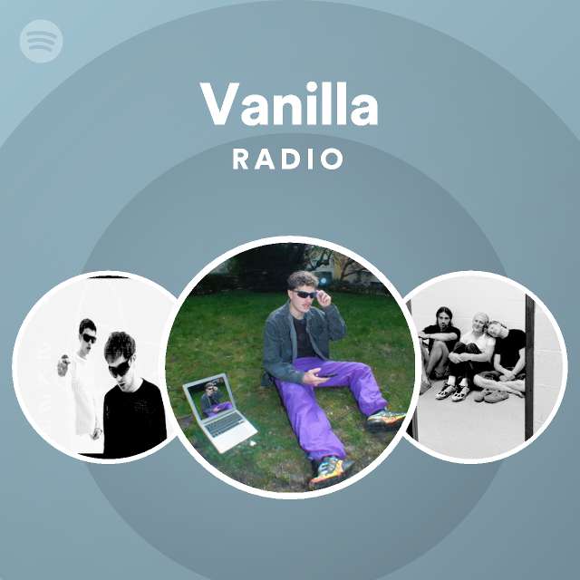 Vanilla Radio Spotify Playlist