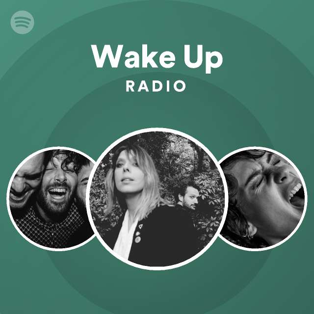 Wake Up Radio playlist by Spotify Spotify