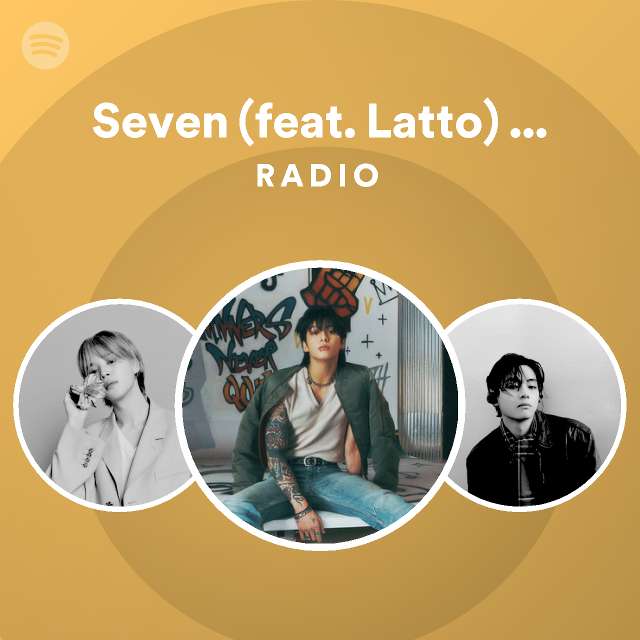 Seven (feat. Latto) (Summer Mix) Radio - playlist by Spotify | Spotify