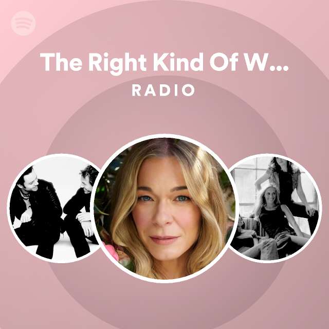 The Right Kind Of Wrong Radio - playlist by Spotify | Spotify