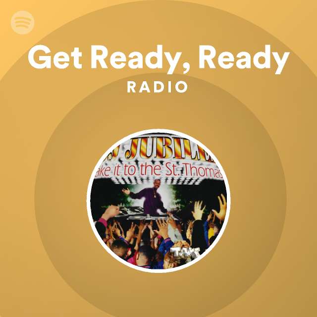 Get Ready Ready Radio Spotify Playlist 9230