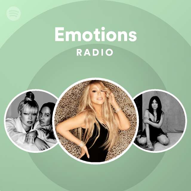 Emotions Radio playlist by Spotify Spotify