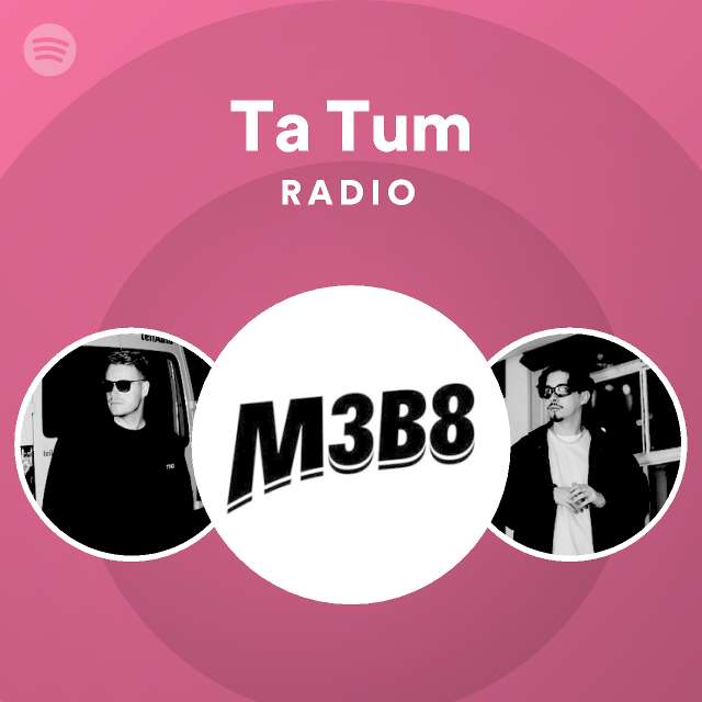 Ta tum radio spotify playlist