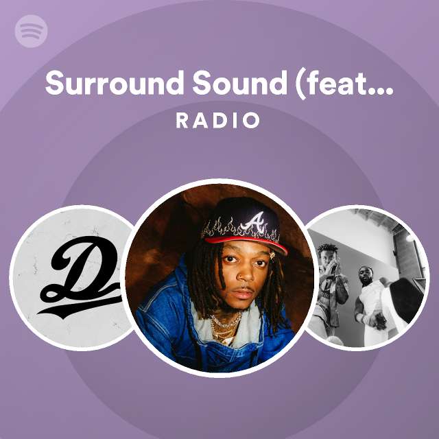 Surround Sound (feat. 21 Savage & Baby Tate) Radio - playlist by ...