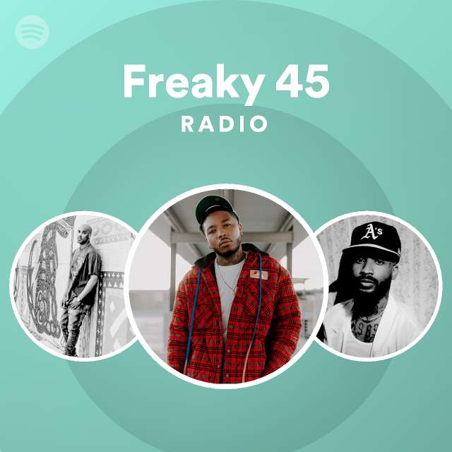Freaky 45 Radio - playlist by Spotify | Spotify