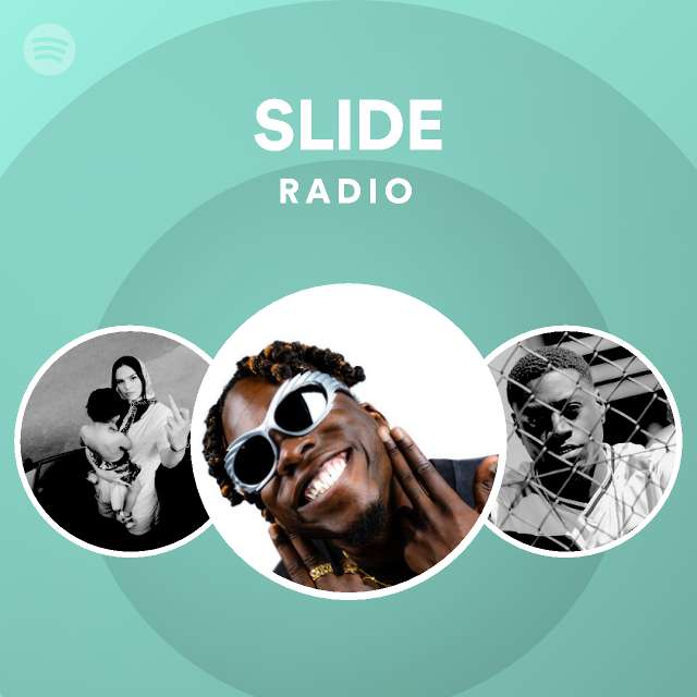 SLIDE Radio playlist by Spotify Spotify