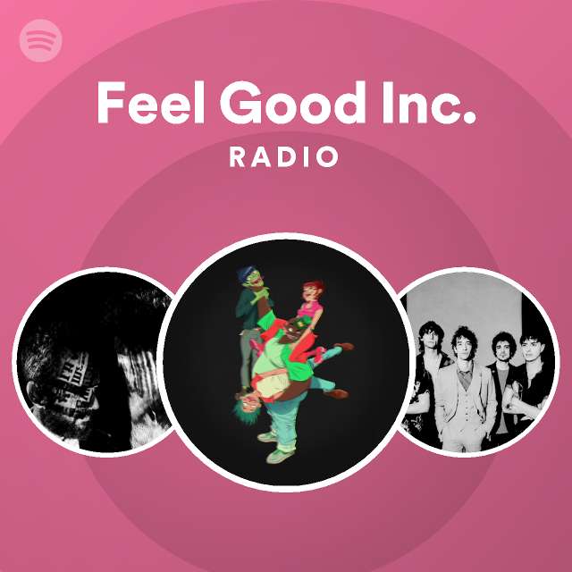 Feel Good Inc. Radio - playlist by Spotify | Spotify