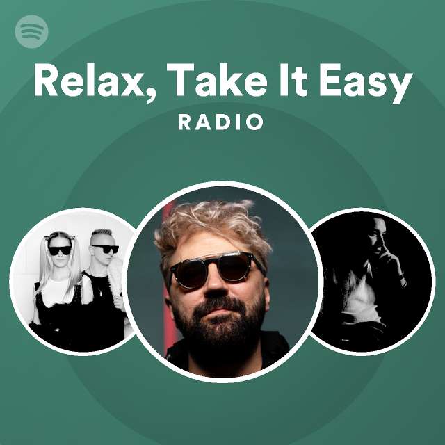 Relax Take It Easy Radio Playlist By Spotify Spotify